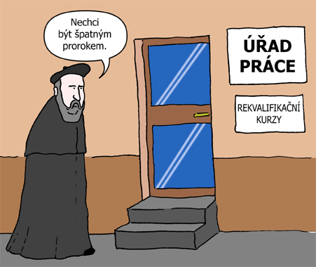 Nostradamus na rekvalifikaci