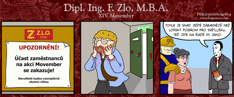 Dipl. Ing. F. Zlo, M.B.A. - Díl XIV.: Movember